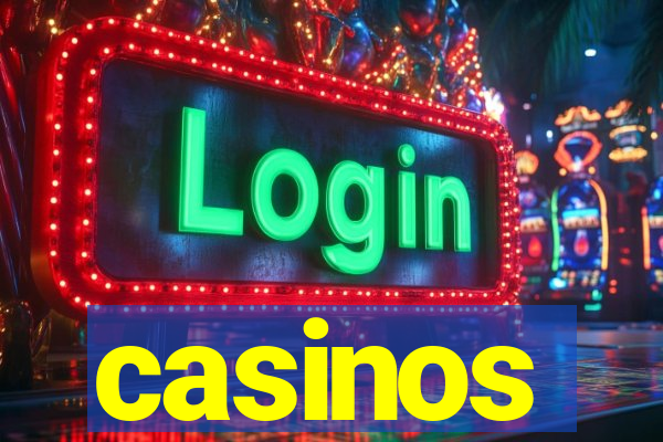 casinos