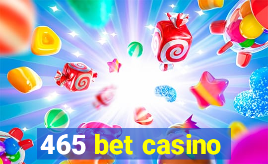 465 bet casino