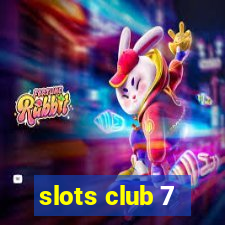 slots club 7