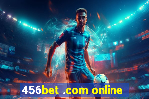 456bet .com online