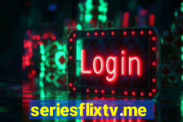 seriesflixtv.me