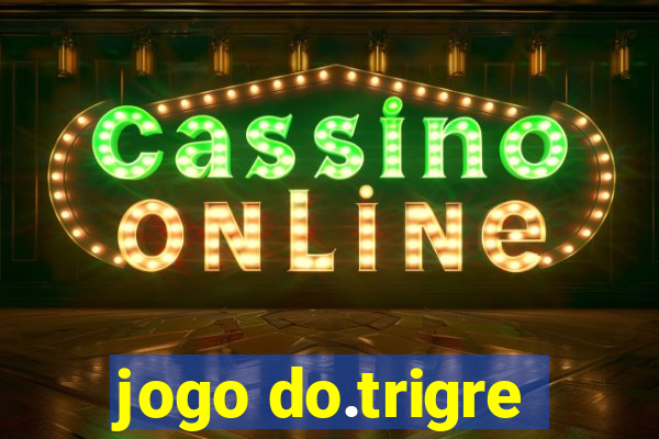 jogo do.trigre