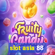 slot asia 88