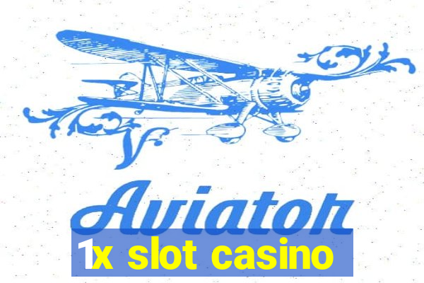 1x slot casino