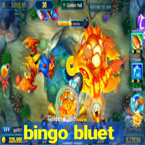 bingo bluet