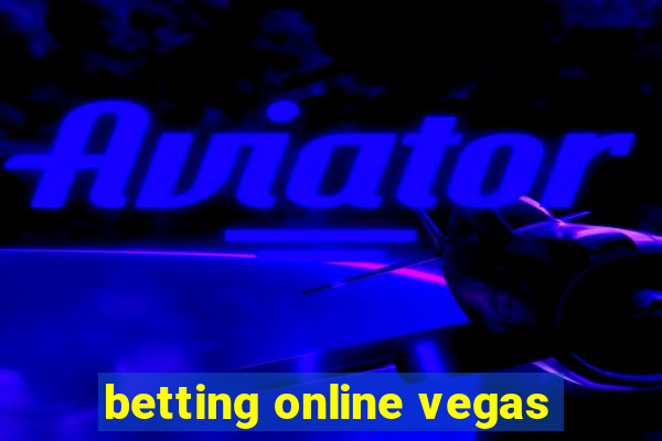 betting online vegas