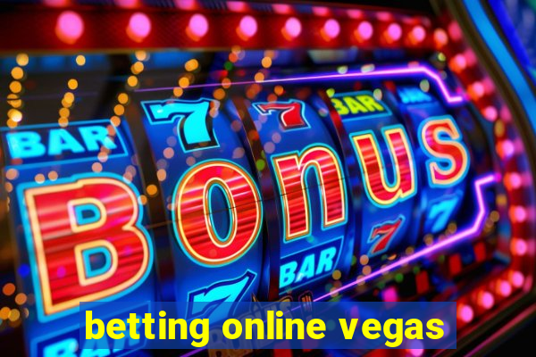 betting online vegas