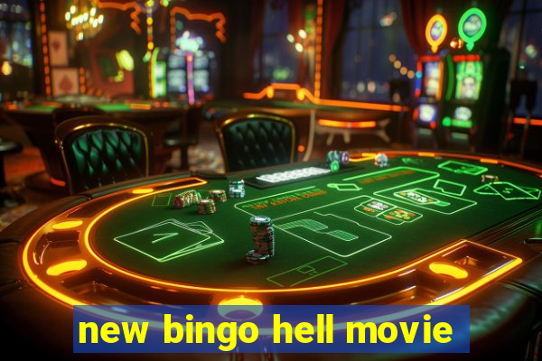 new bingo hell movie