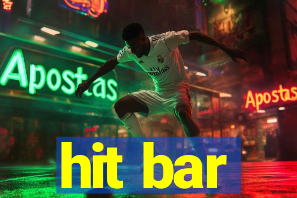 hit bar