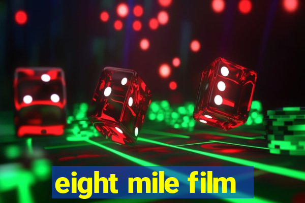 eight mile film