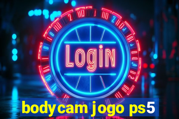 bodycam jogo ps5