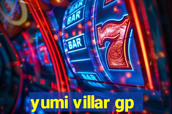 yumi villar gp