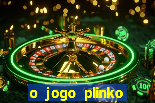 o jogo plinko winner paga mesmo