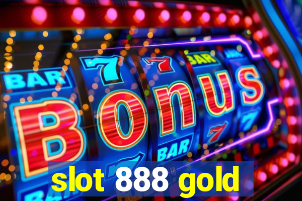 slot 888 gold