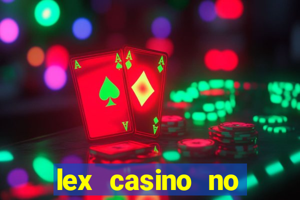 lex casino no deposit bonus