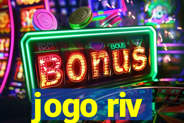 jogo riv