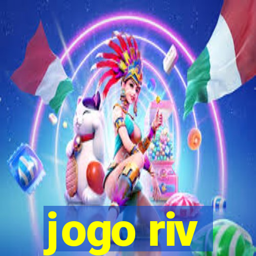 jogo riv