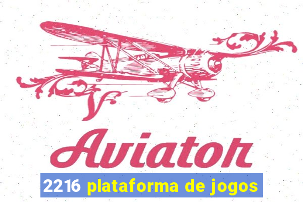 2216 plataforma de jogos