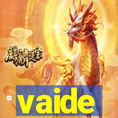 vaide