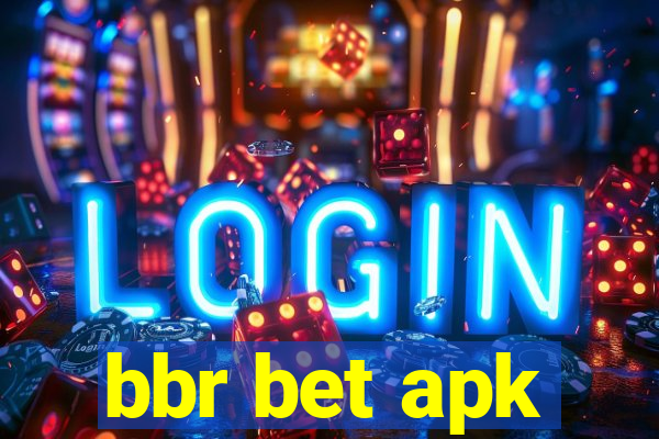 bbr bet apk