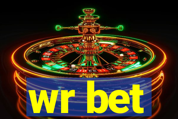 wr bet