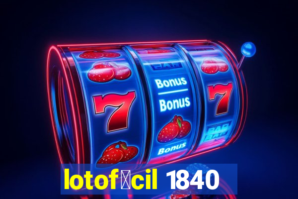 lotof谩cil 1840