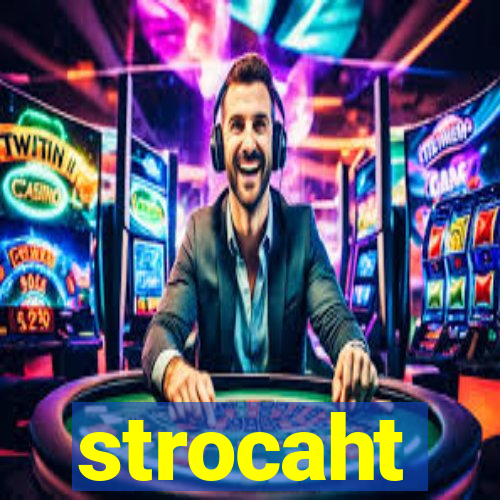 strocaht