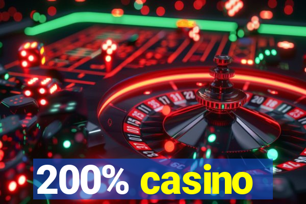 200% casino