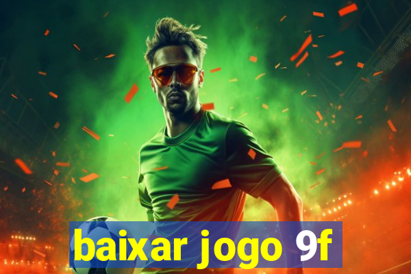 baixar jogo 9f