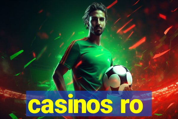 casinos ro