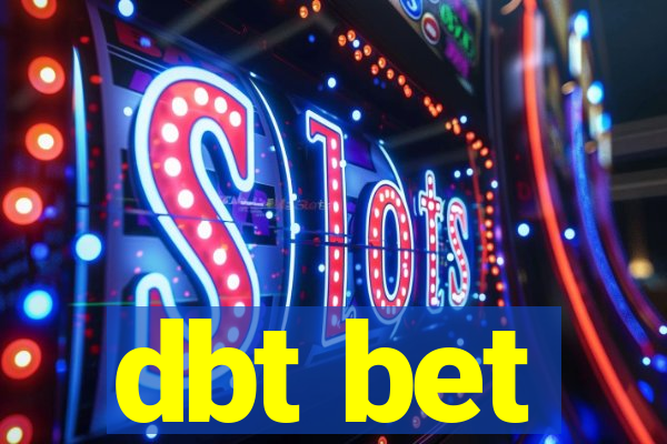 dbt bet