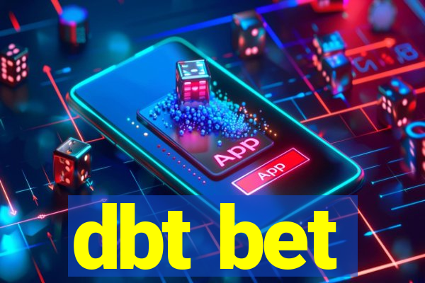 dbt bet