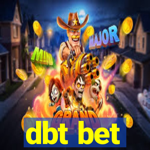 dbt bet