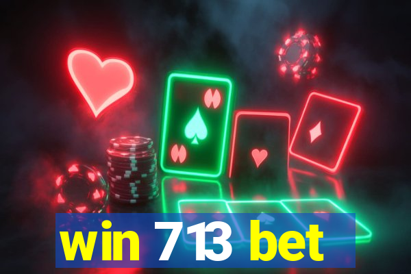 win 713 bet