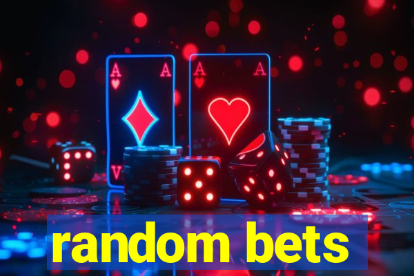 random bets