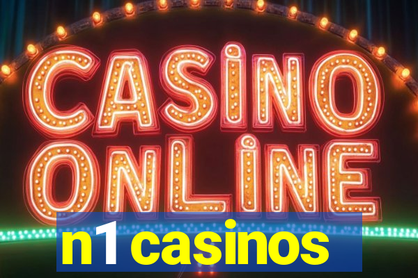 n1 casinos