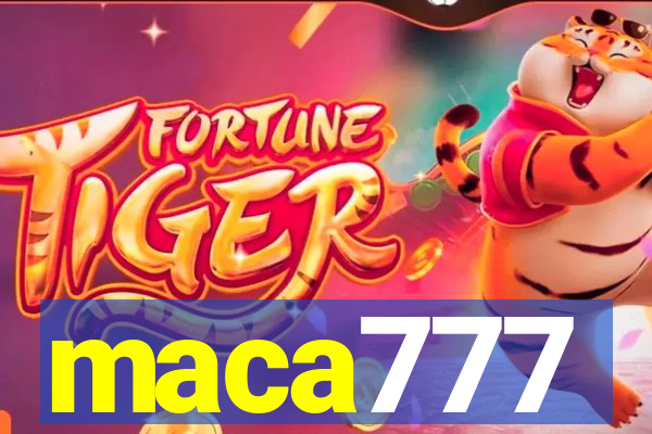 maca777