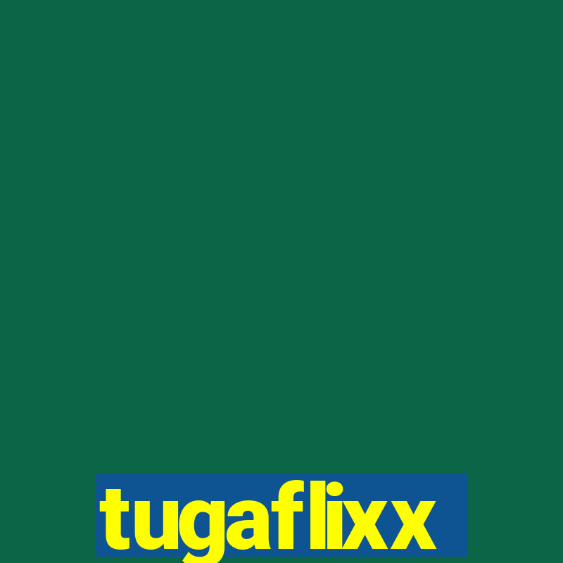 tugaflixx