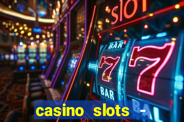 casino slots - jackpot slots download