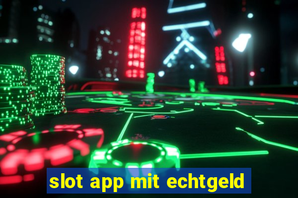 slot app mit echtgeld