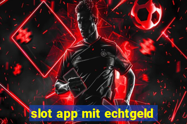 slot app mit echtgeld