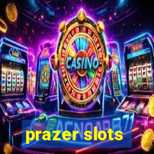 prazer slots