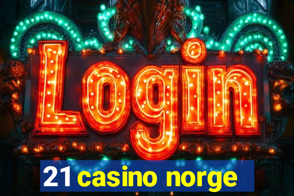 21 casino norge