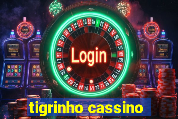 tigrinho cassino