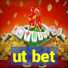 ut bet