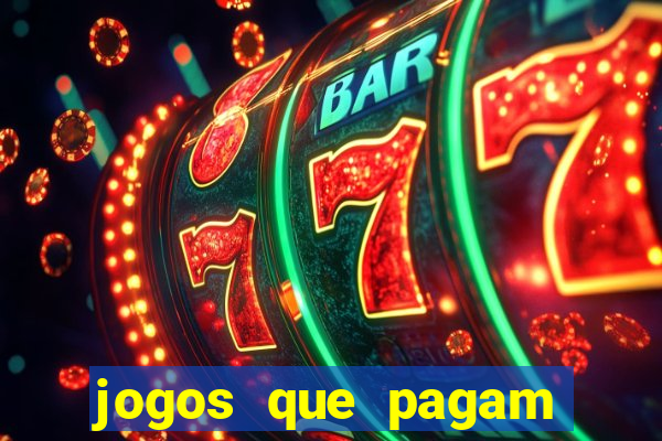 jogos que pagam pra vc jogar