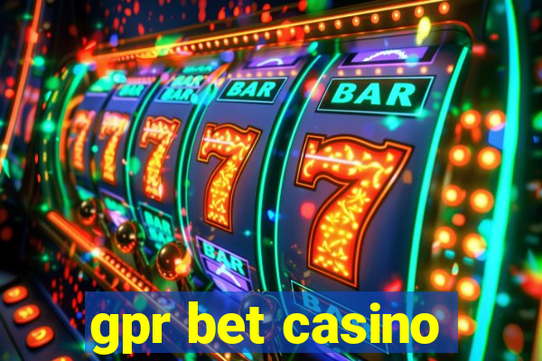 gpr bet casino