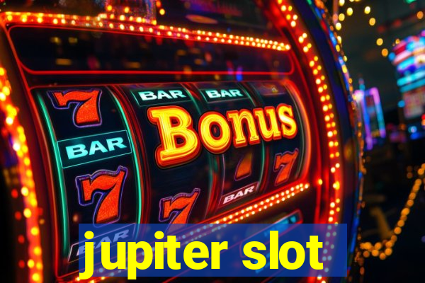 jupiter slot