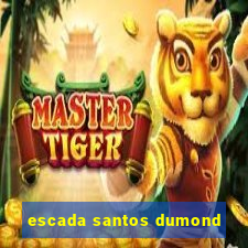 escada santos dumond