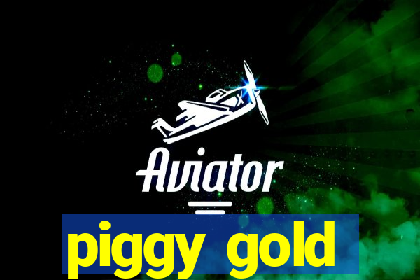 piggy gold